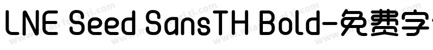 LNE Seed SansTH Bold字体转换